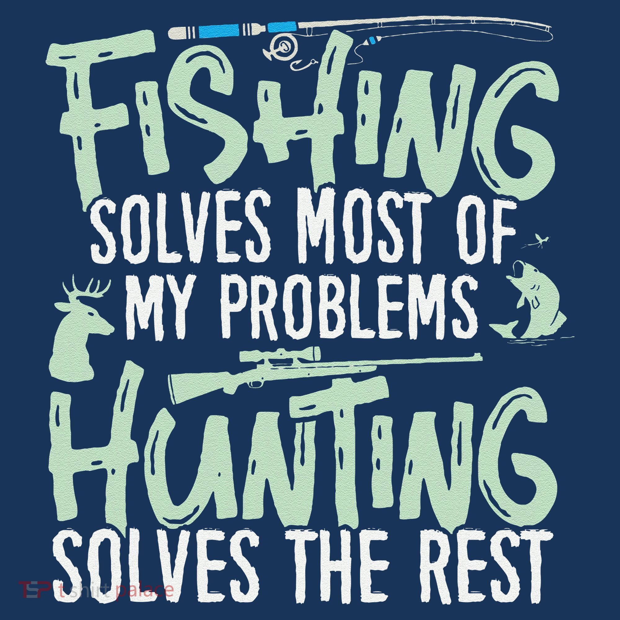 Funny Fishing & Hunting Fishing Solves My Problems Sweatshirt