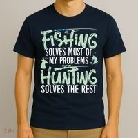 Funny Fishing & Hunting Fishing Solves My Problems T-Shirt thumb 3