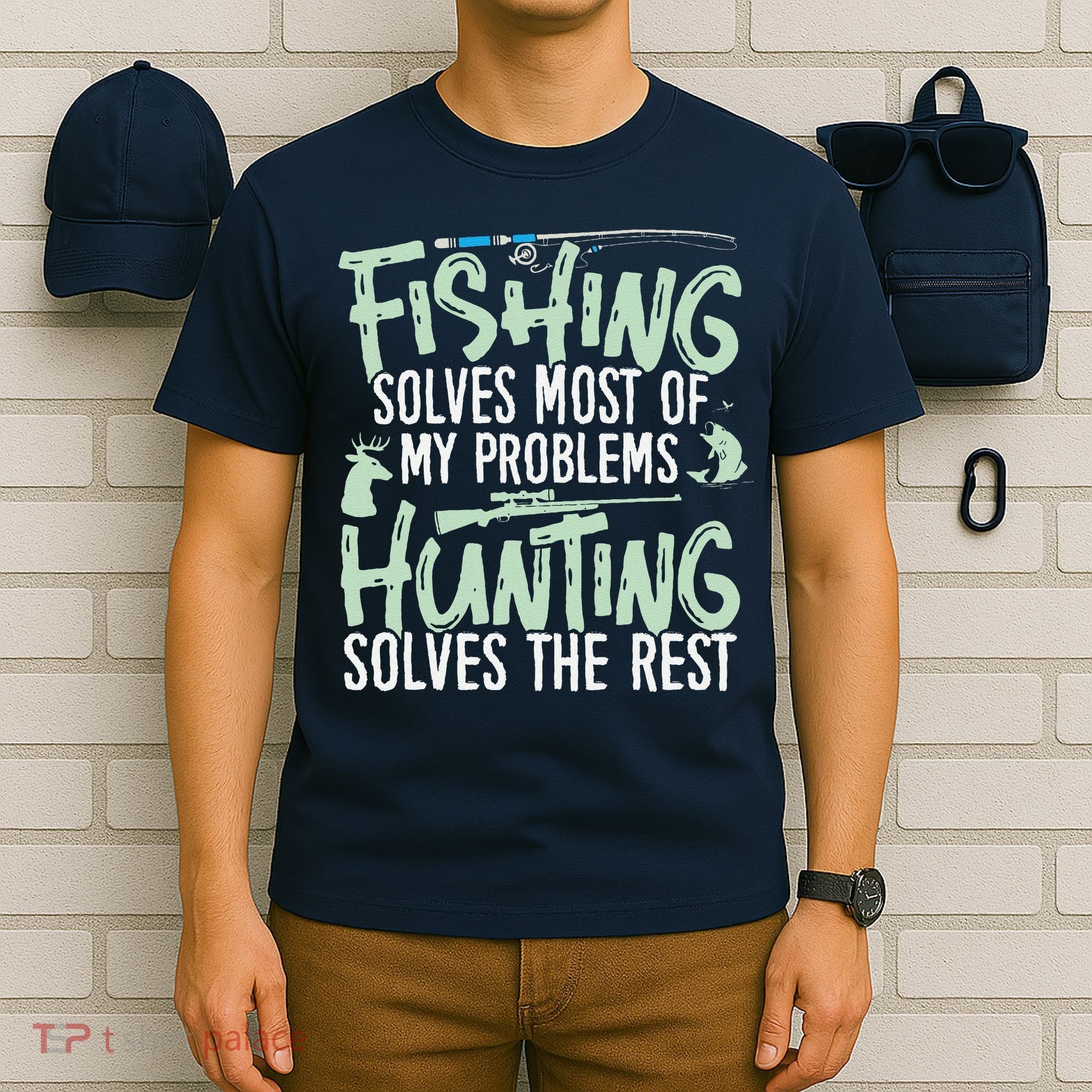 Funny Fishing & Hunting Fishing Solves My Problems T-Shirt