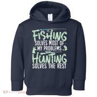 Funny Fishing & Hunting Fishing Solves My Problems Toddler Hoodie thumb 0