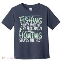 Funny Fishing & Hunting Fishing Solves My Problems Toddler T-Shirt thumb 0