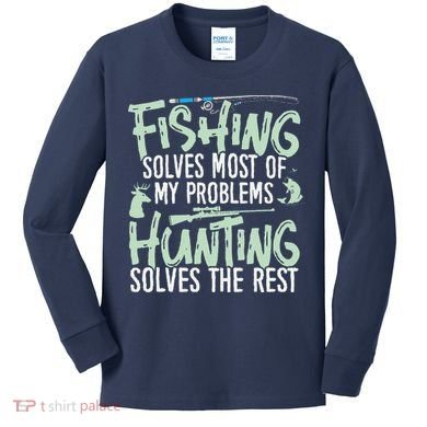 Funny Fishing & Hunting Fishing Solves My Problems Kids Long Sleeve Shirt