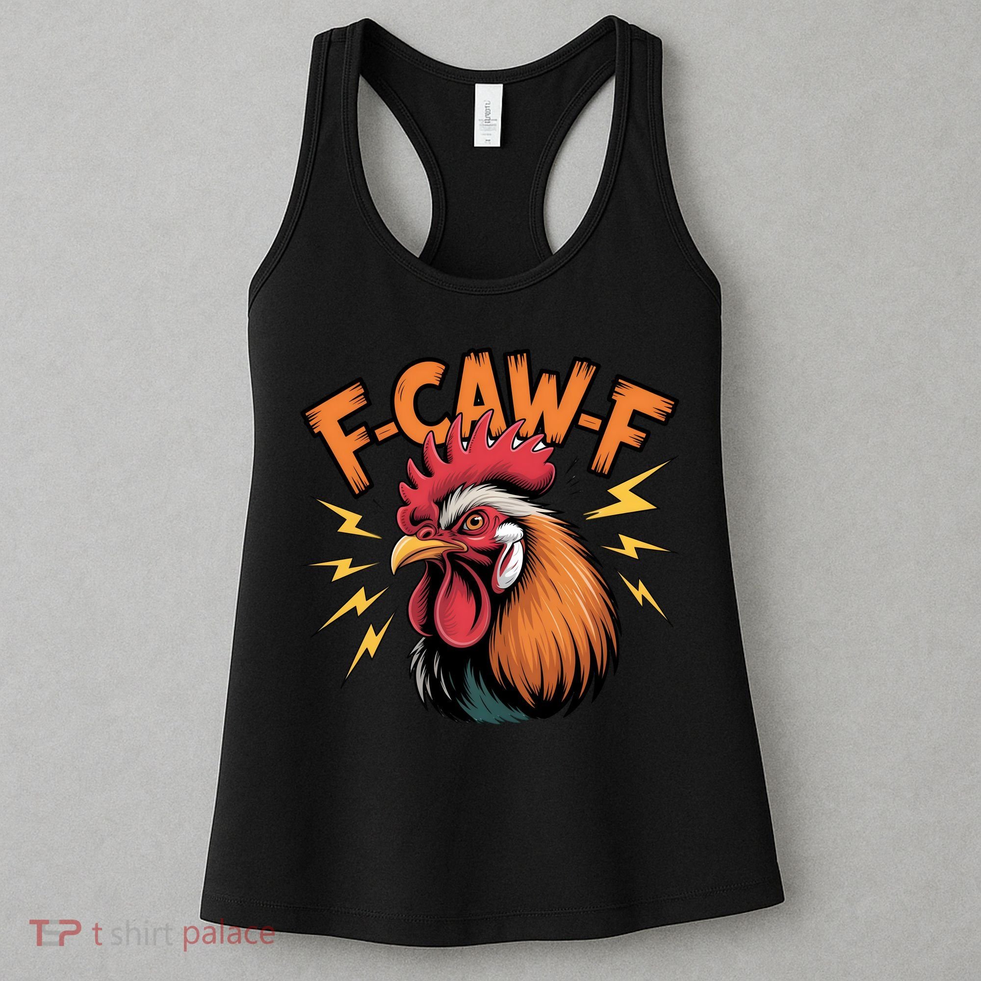 F-Caw-F Funny Humor Meme Rooster Slogan Women's Tank Top