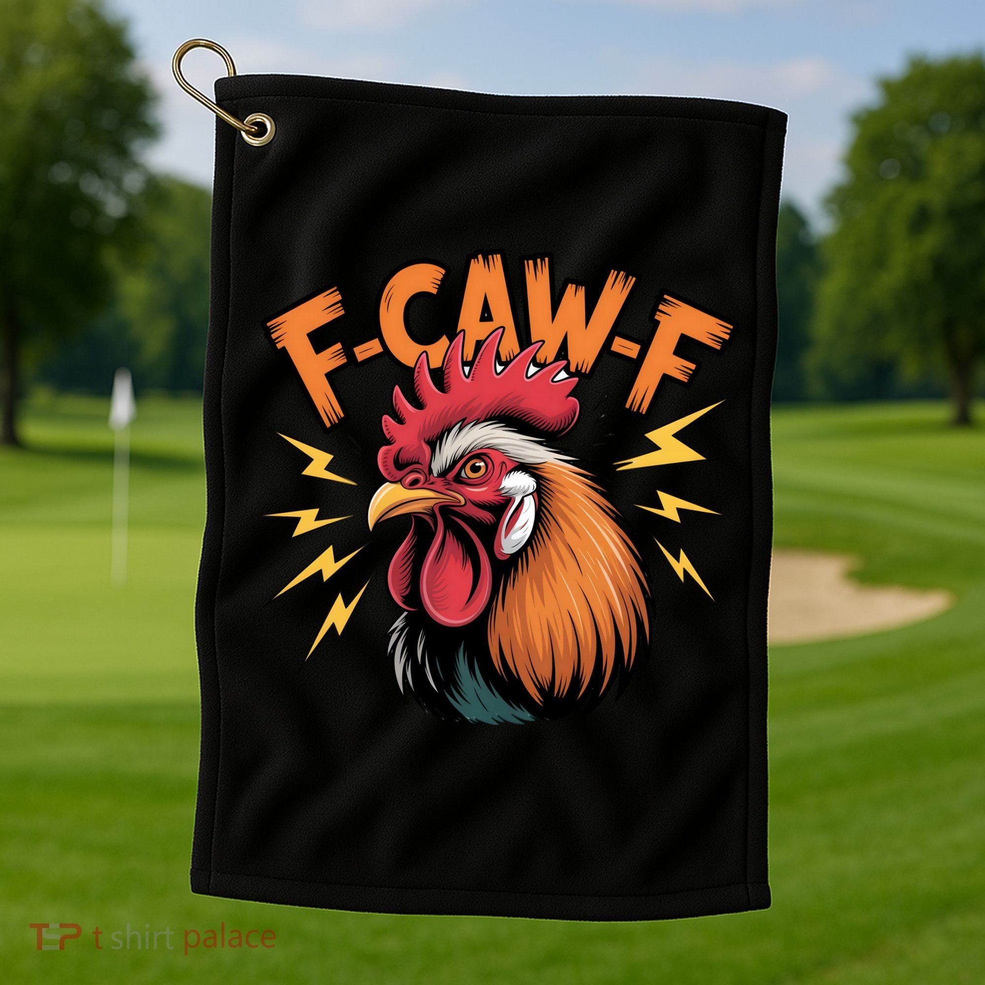 F-Caw-F Funny Humor Meme Rooster Slogan Golf Towel