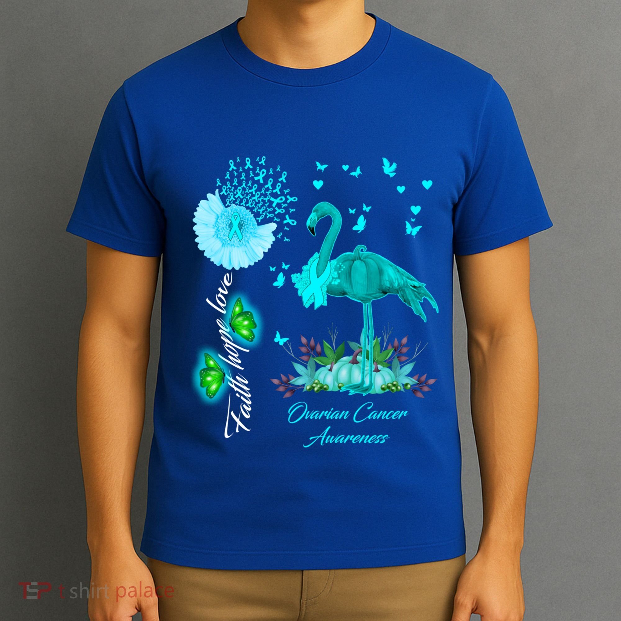 Flamingo Faith Hope Love Ovarian Cancer Awareness Great Gift T-Shirt