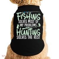 Funny Fishing & Hunting S Fishing Solves My Problems Doggie Tank thumb 0