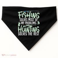 Funny Fishing & Hunting S Fishing Solves My Problems USA-Made Doggie Bandana thumb 0