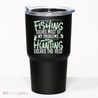 Funny Fishing & Hunting S Fishing Solves My Problems Tumbler thumb 0