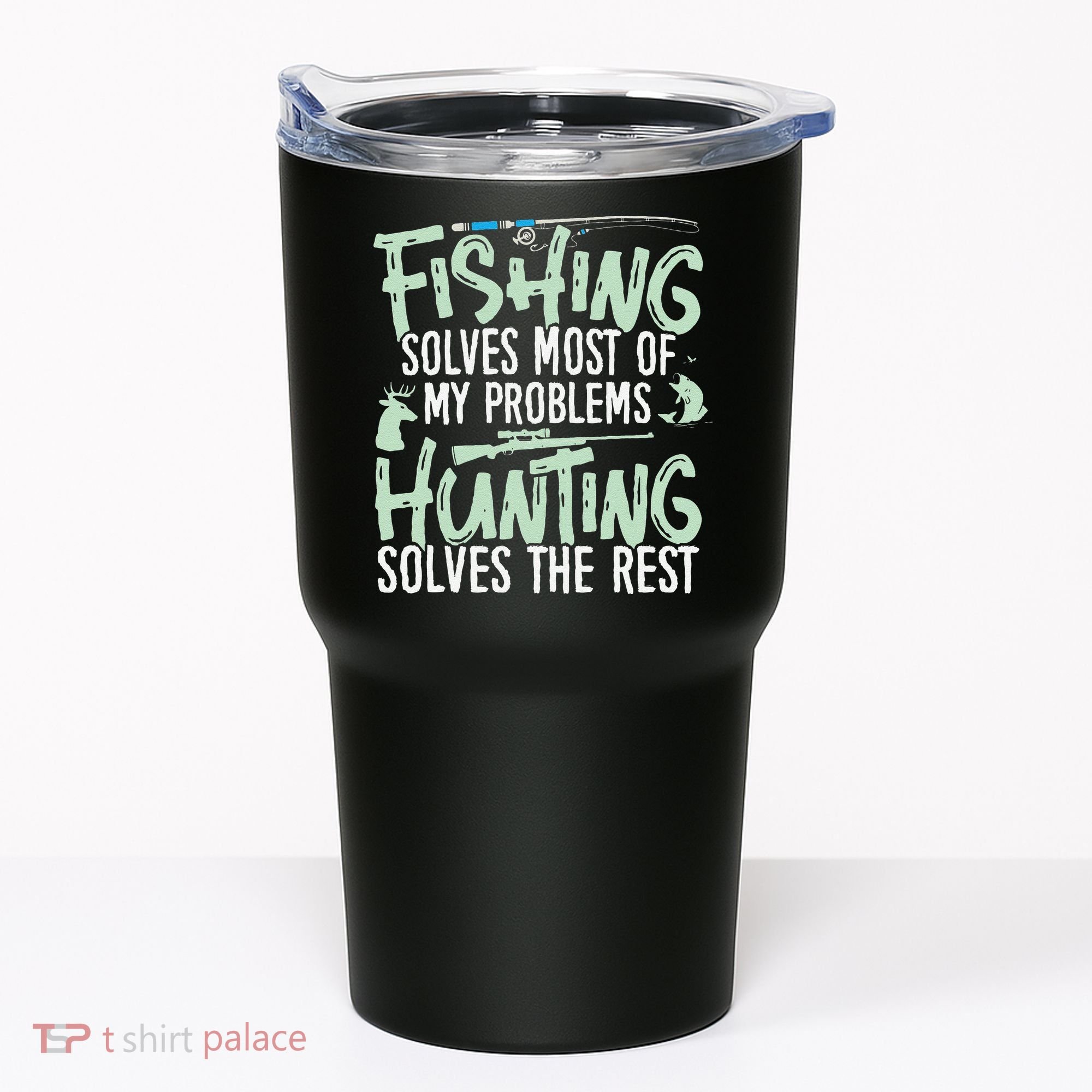 Funny Fishing & Hunting S Fishing Solves My Problems Tumbler