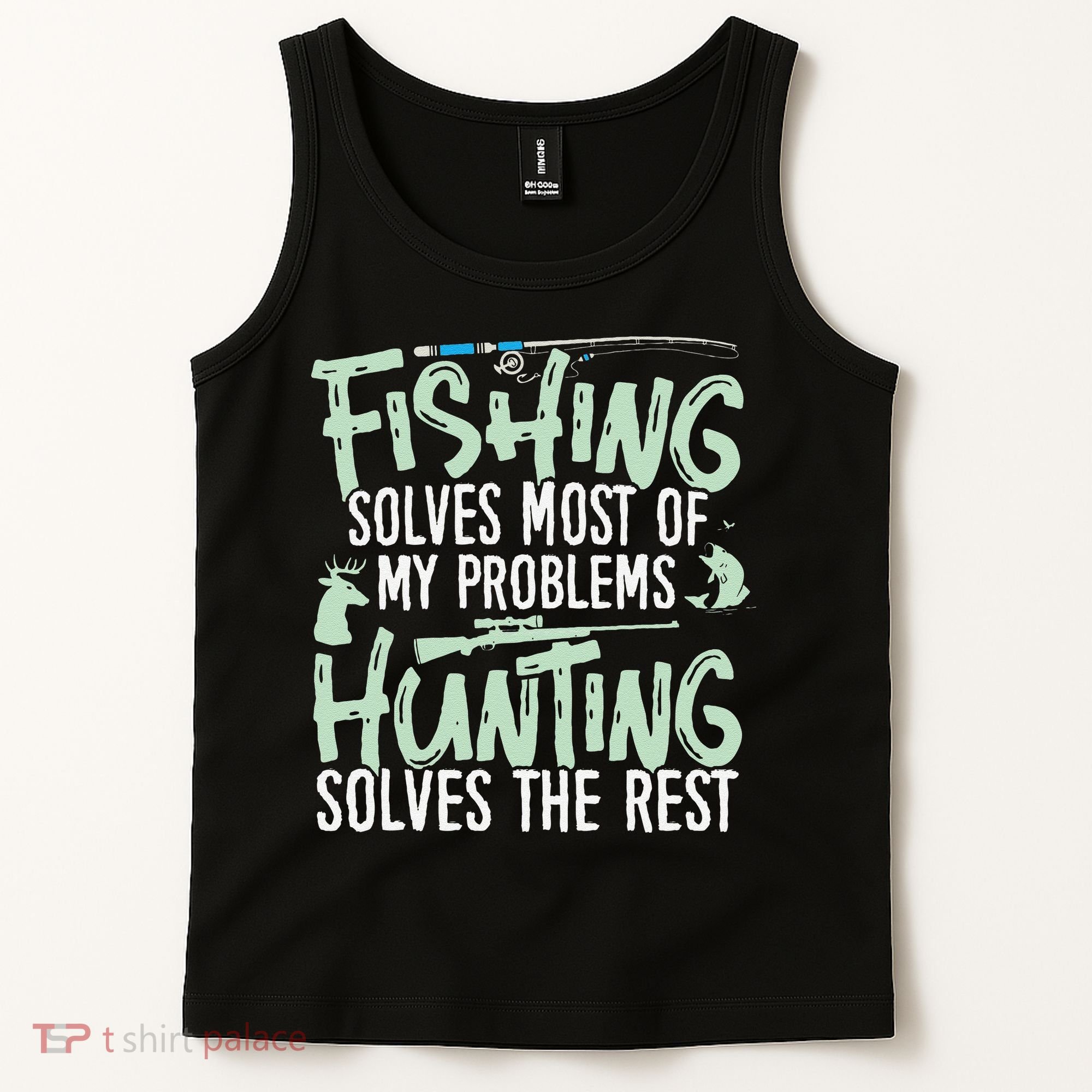 Funny Fishing & Hunting S Fishing Solves My Problems Tank Top