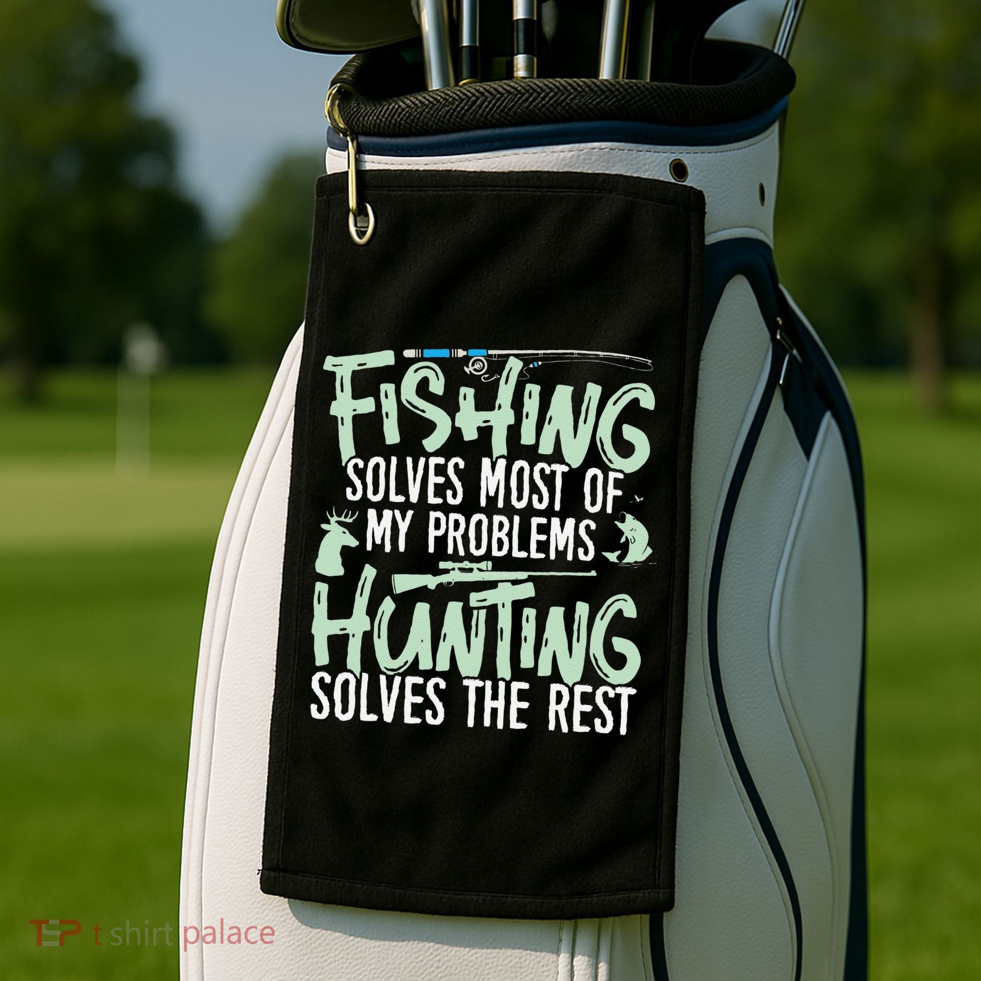 Funny Fishing & Hunting S Fishing Solves My Problems Golf Towel