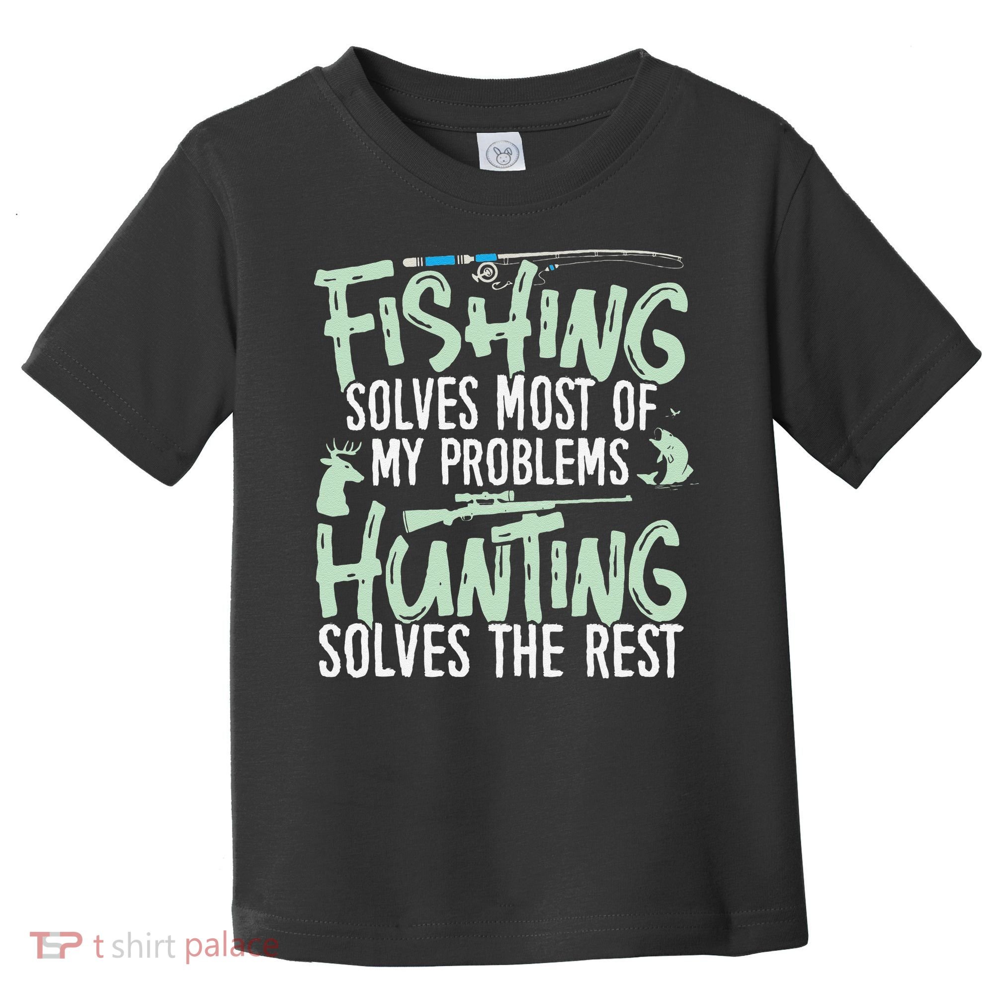 Funny Fishing & Hunting S Fishing Solves My Problems Toddler T-Shirt