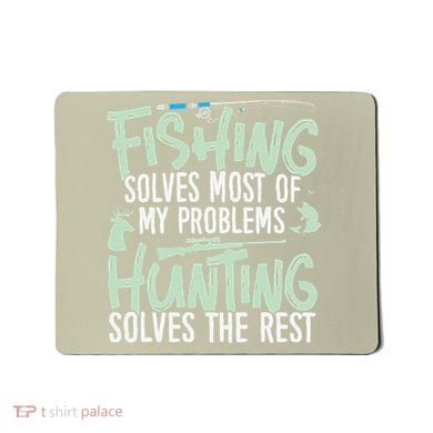 Funny Fishing & Hunting S Fishing Solves My Problems Mousepad