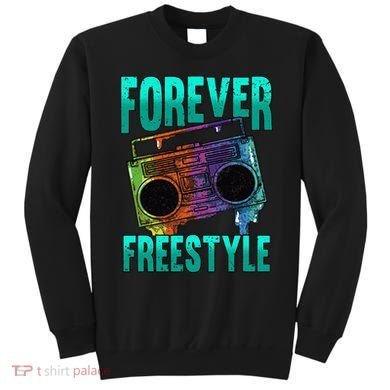 Forever Freestyle Hip Hop Old School Boombox Sweatshirt