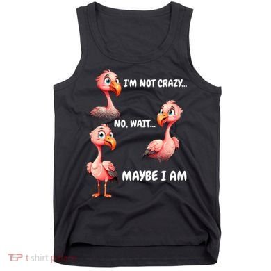 Funny Flamingo Humor Tank Top
