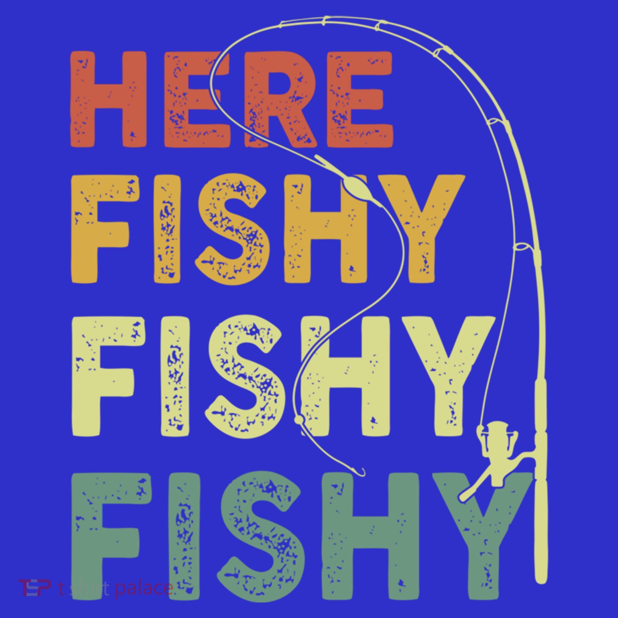 Funny Fishinggift Herefishy Bass Fish Dad Gift T-Shirt