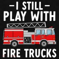 Funny Firefighter I Still Play With Fire Trucks Gift Ladies PosiCharge Tri-Blend Wicking Tank thumb 2