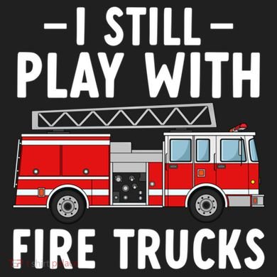 Funny Firefighter I Still Play With Fire Trucks Gift Transport Backpack