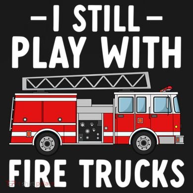 Funny Firefighter I Still Play With Fire Trucks Gift Ladies PosiCharge Competitor Racerback Tank