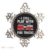 Funny Firefighter I Still Play With Fire Trucks Gift Ornament thumb 0