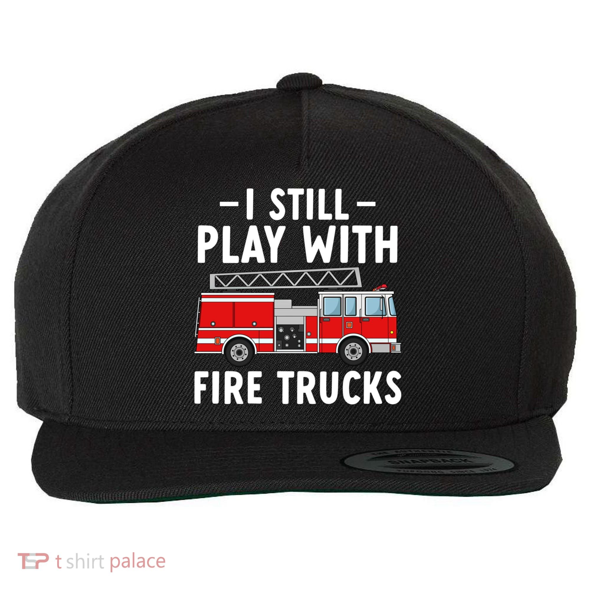 Funny Firefighter I Still Play With Fire Trucks Gift Wool Snapback Cap