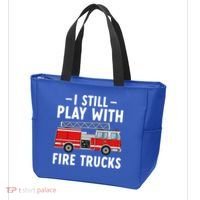 Funny Firefighter I Still Play With Fire Trucks Gift Tote Bag thumb 3
