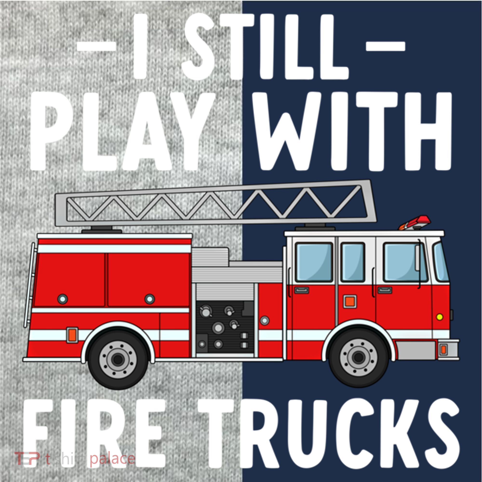 Funny Firefighter I Still Play With Fire Trucks Gift Kids Colorblock Raglan Jersey