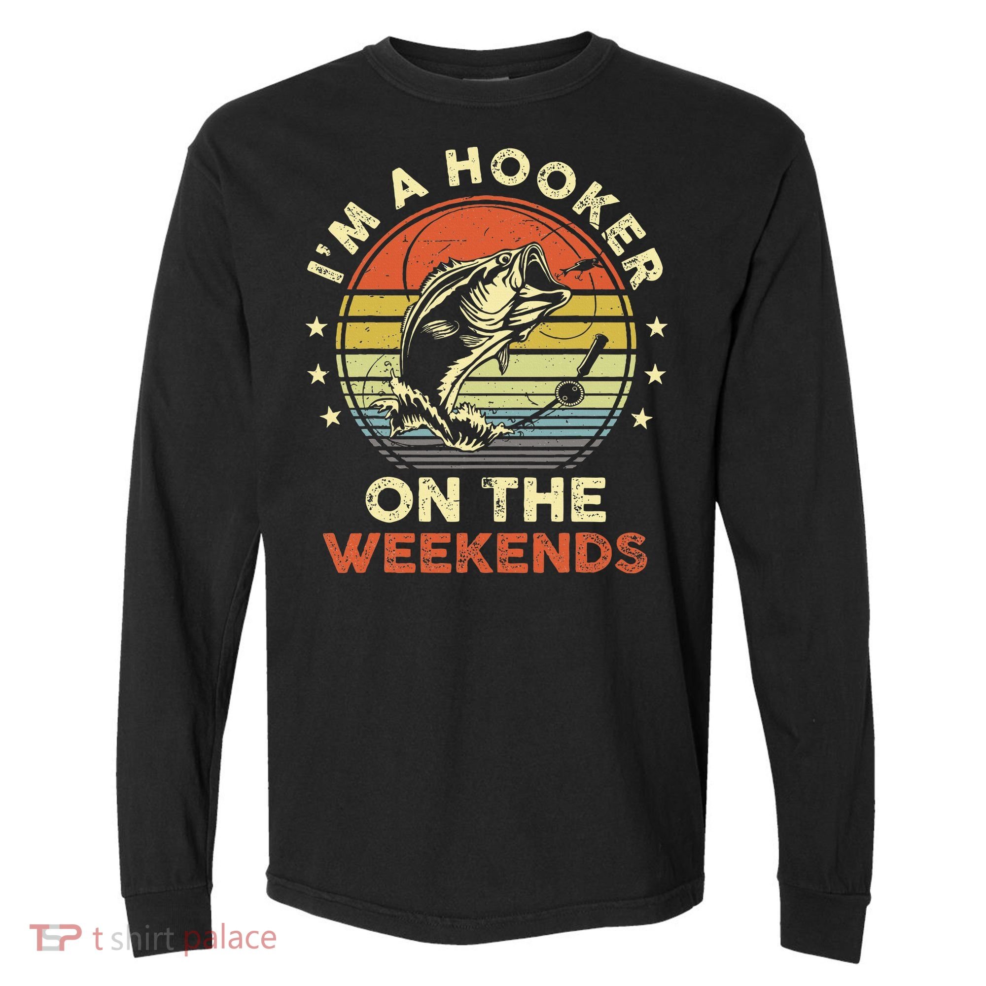 Funny Fishing Im A Hooker On The Weekends Bass Fish Comfort Colors Heavyweight Long Sleeve T-Shirt