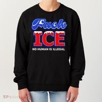 F!ck F Ice No Humman Is Illegal Women's Sweatshirt thumb 0