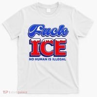 F!ck F Ice No Humman Is Illegal T-Shirt thumb 0