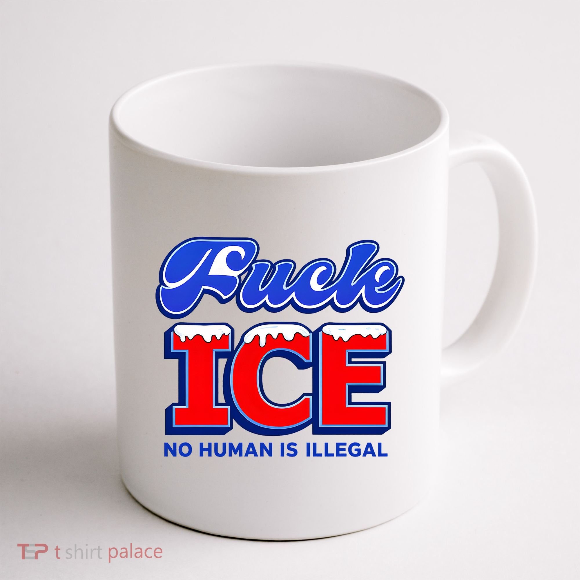F!ck F Ice No Humman Is Illegal Coffee Mug