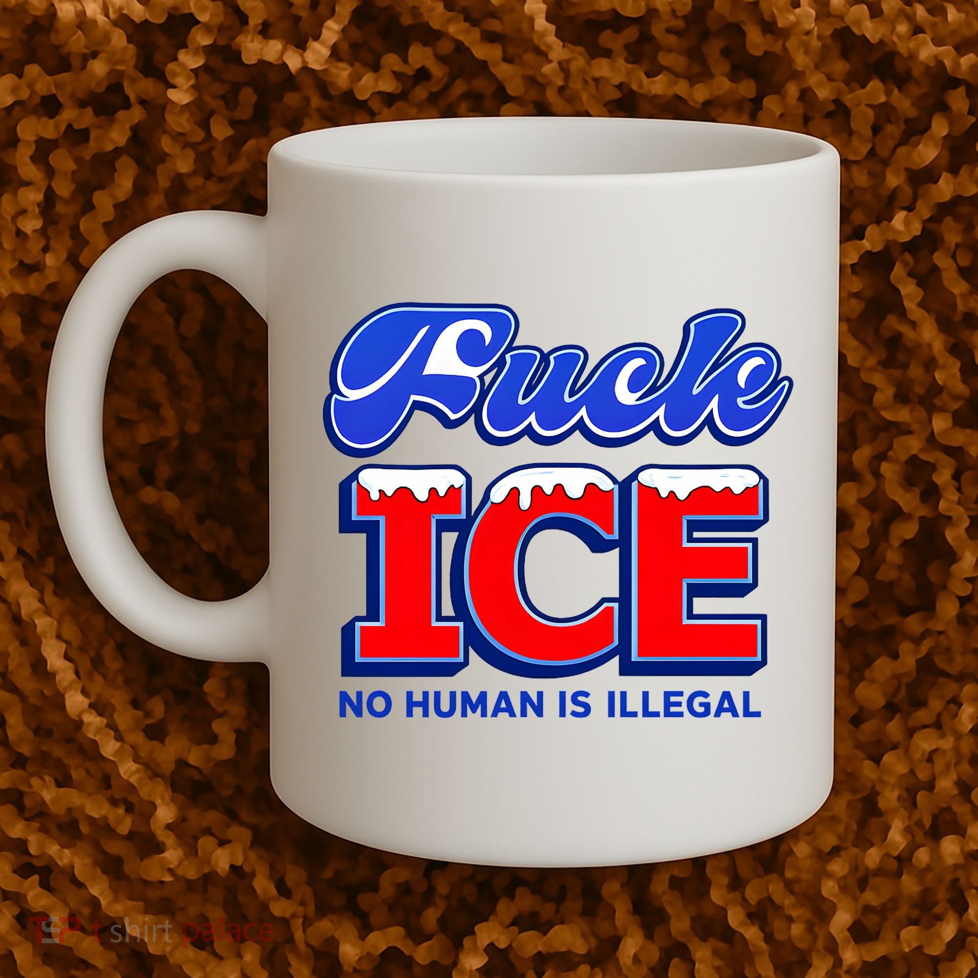 F!ck F Ice No Humman Is Illegal Coffee Mug