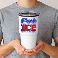 F!ck F Ice No Humman Is Illegal Tumbler thumb 2