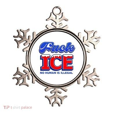 F!ck F Ice No Humman Is Illegal Ornament