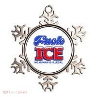F!ck F Ice No Humman Is Illegal Ornament thumb 0