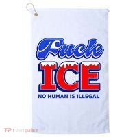 F!ck F Ice No Humman Is Illegal Golf Towel thumb 0