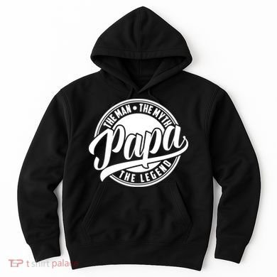Papa The Man The Myth The Legend Hoodie