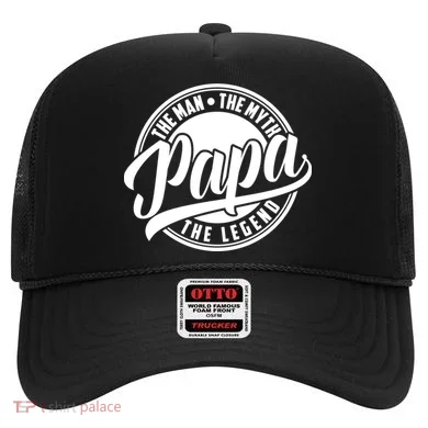 Papa The Man The Myth The Legend Hat