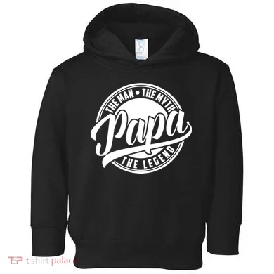 Papa The Man The Myth The Legend Toddler Hoodie