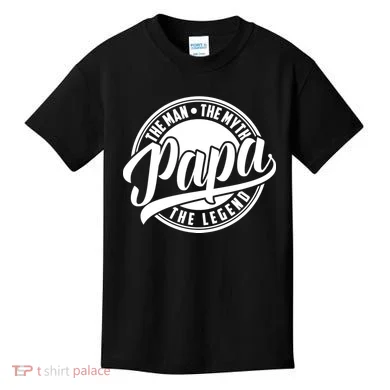 Papa The Man The Myth The Legend Kids T-Shirt