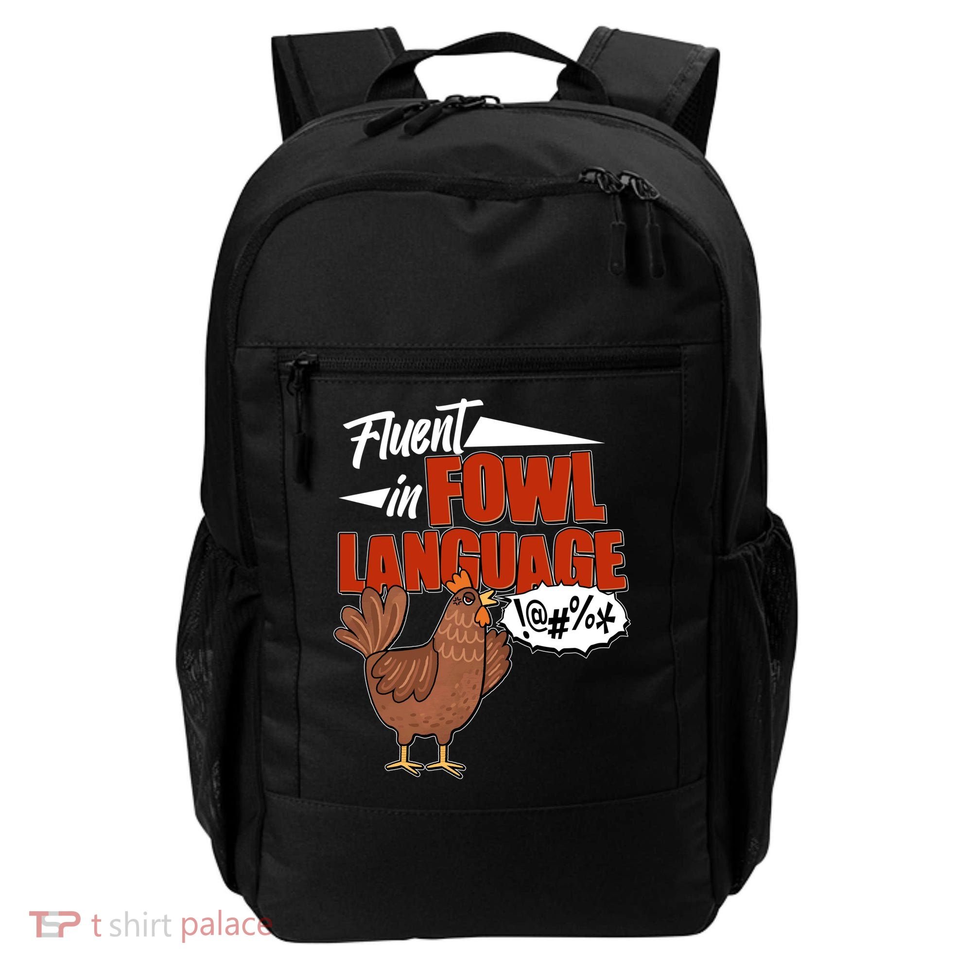 Funny Fluent In Fowl Language Chicken Lover Backpack