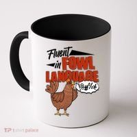 Funny Fluent In Fowl Language Chicken Lover Coffee Mug thumb 0