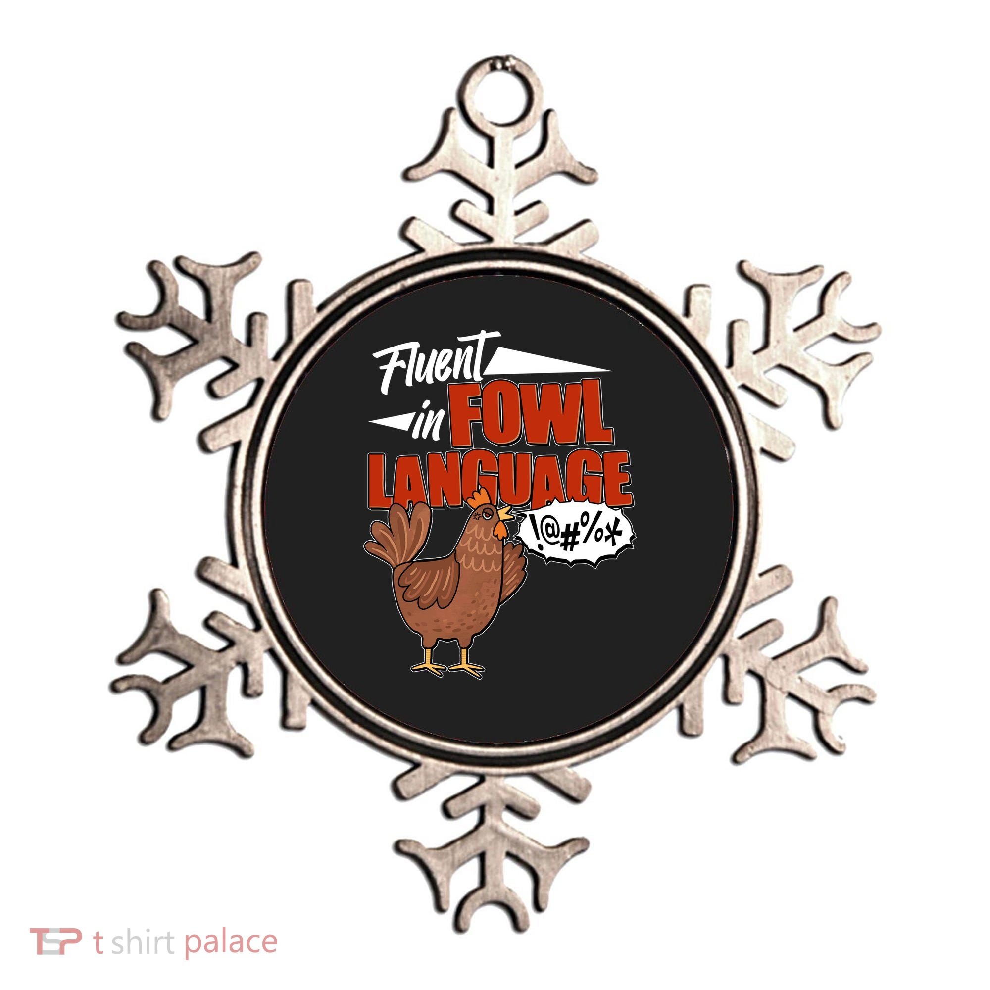 Funny Fluent In Fowl Language Chicken Lover Ornament
