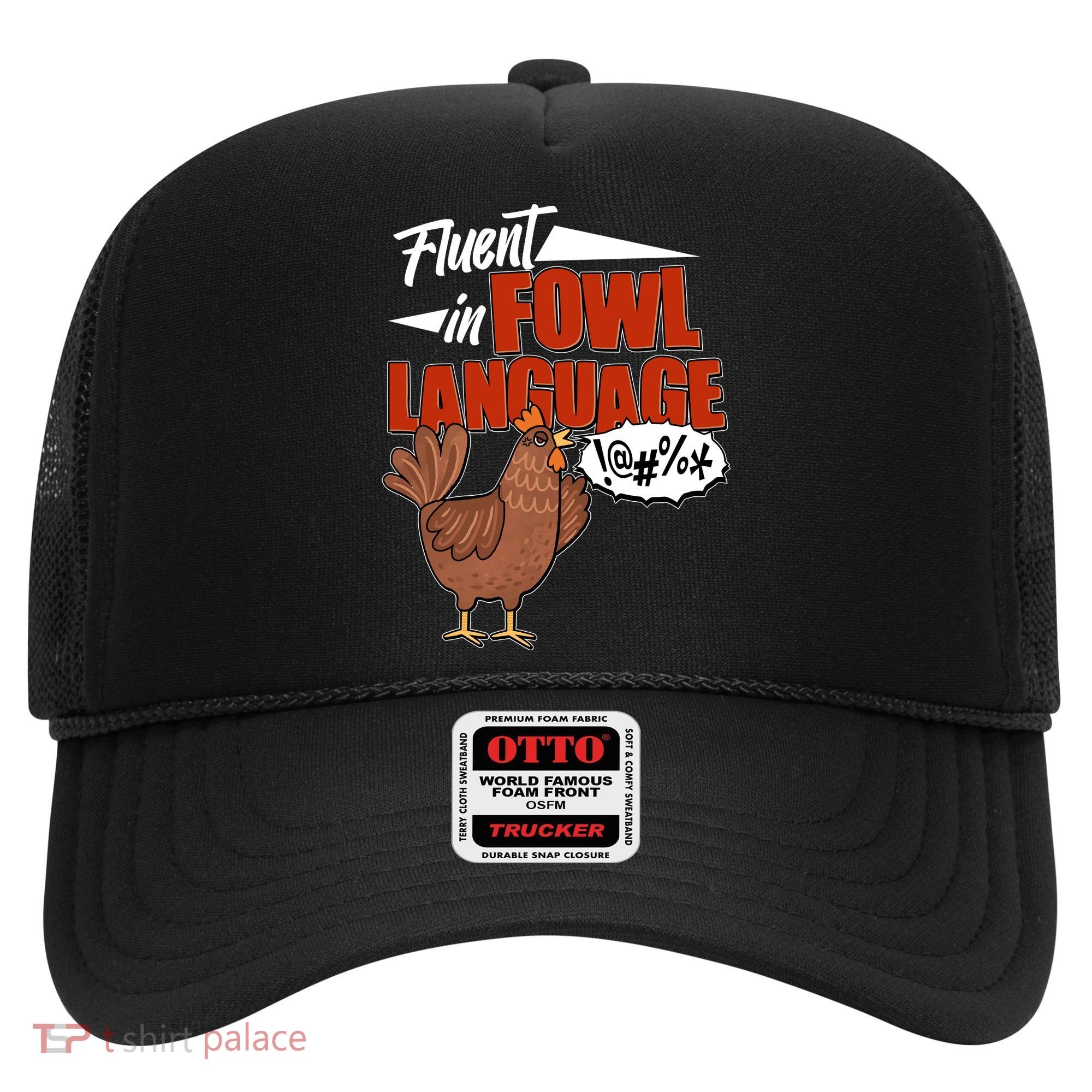 Funny Fluent In Fowl Language Chicken Lover Hat