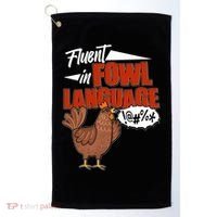 Funny Fluent In Fowl Language Chicken Lover Golf Towel thumb 0
