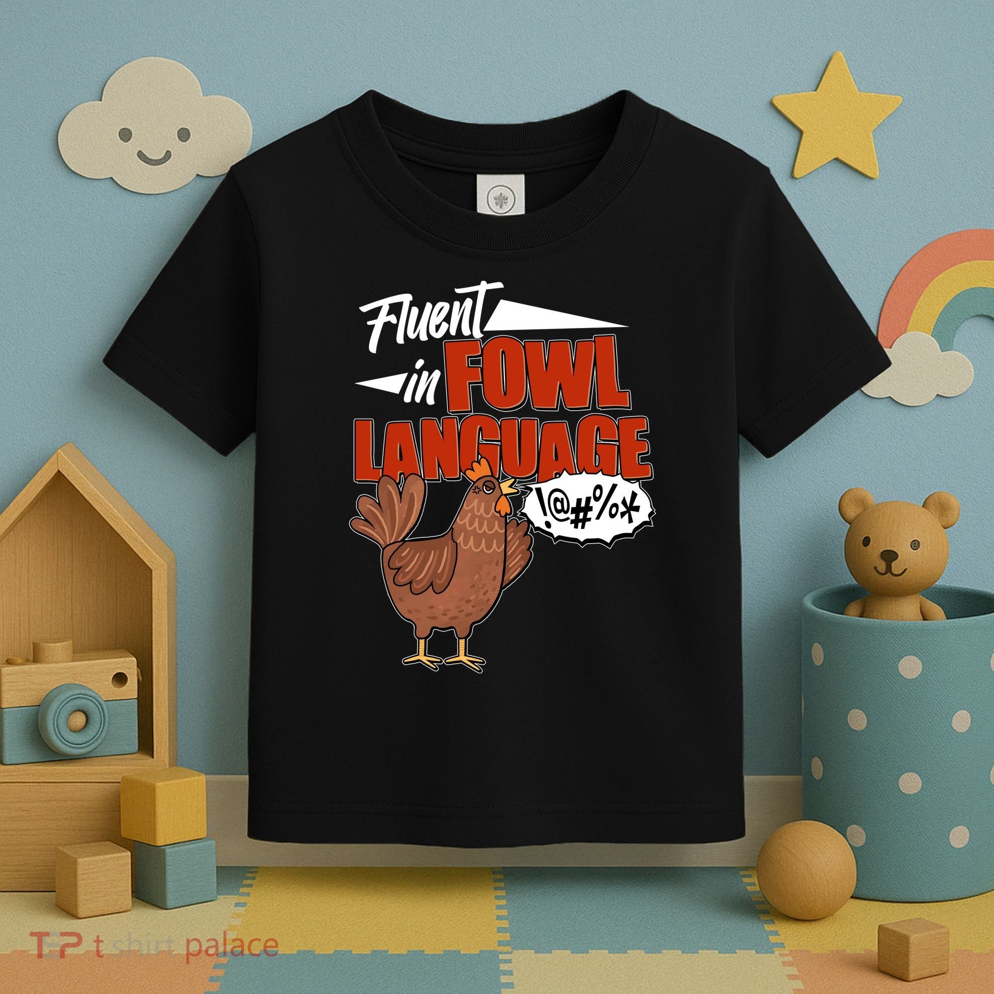 Funny Fluent In Fowl Language Chicken Lover Toddler T-Shirt