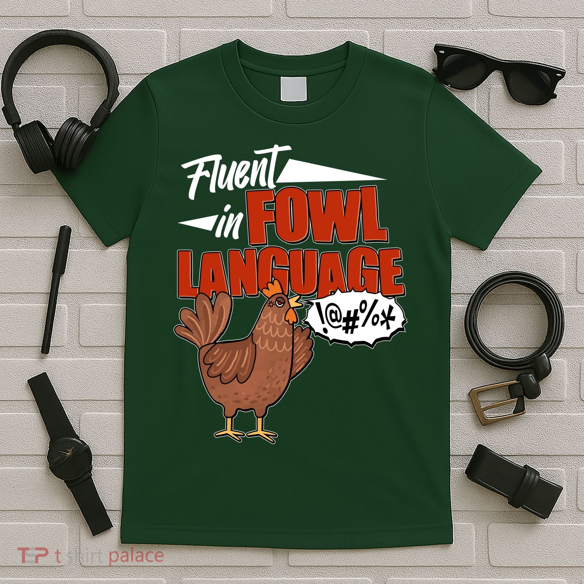 Funny Fluent In Fowl Language Chicken Lover T-Shirt