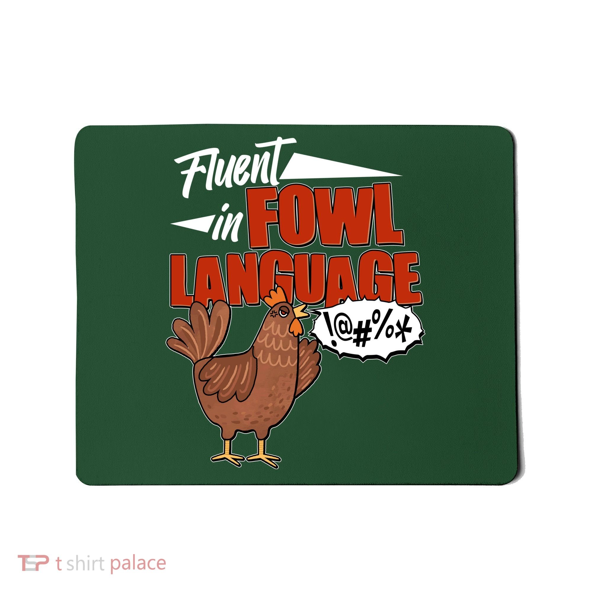 Funny Fluent In Fowl Language Chicken Lover Mousepad
