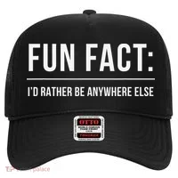 Fun Fact Id Rather Be Anywhere Else Funny Meme Hat thumb 0