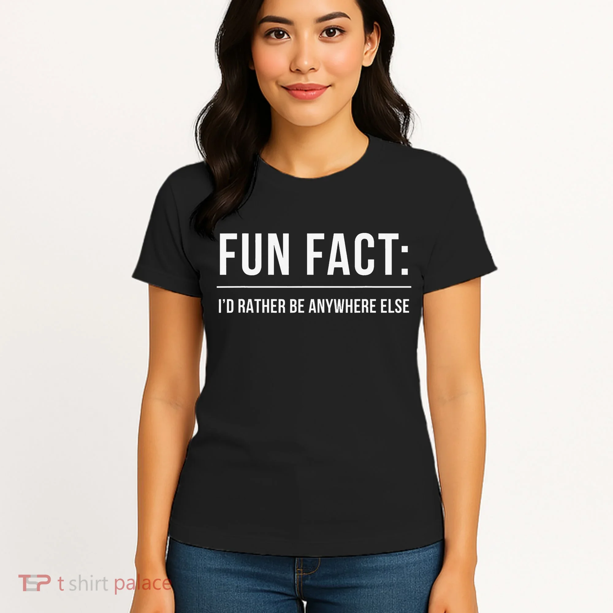 Fun Fact Id Rather Be Anywhere Else Funny Meme Women's T-Shirt